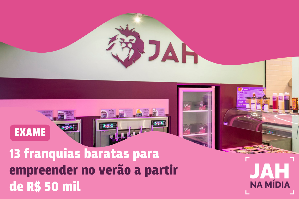 JAH na Exame: franquias para empreender no verão