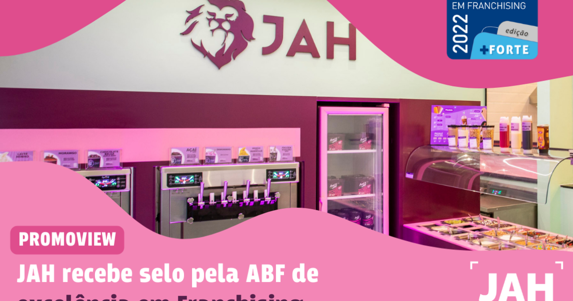 JAH recebe selo de Excelência em Franchising da ABF